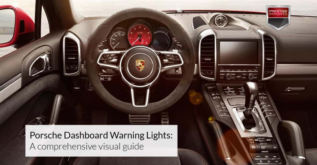 Porsche Dashboard Warning Lights A comprehensive visual guide