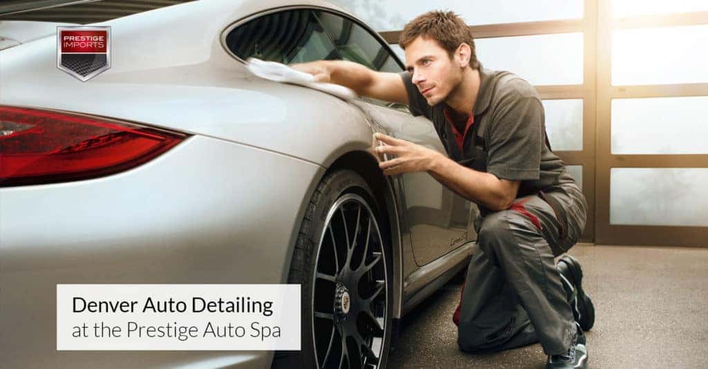 Denver Auto Detailing Pamper your vehicle at the Prestige