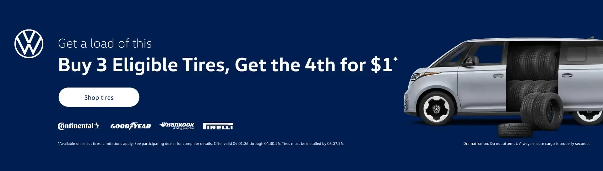 Volkswagen promotional banner: Buy 3 eligible tires and get the 4th for $1. Featuring Continental, Goodyear, Hankook, and Pirelli brands. Valid April 1–30, 2026.