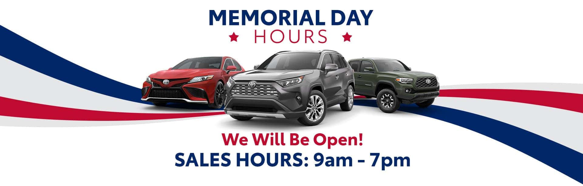 We will be open on Memorial Day!