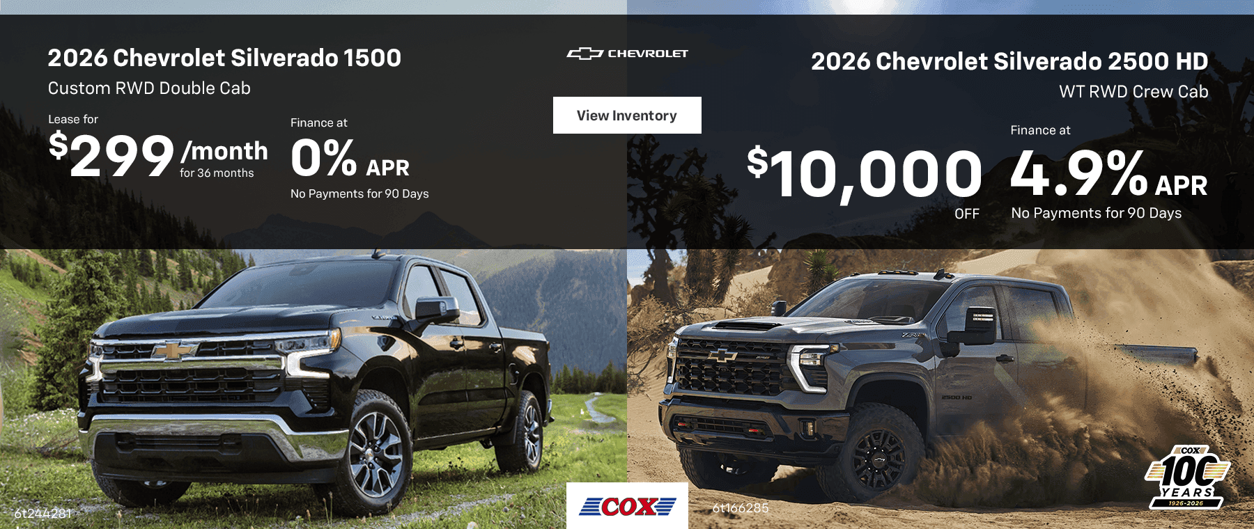 2026 Chevrolet Silverado 1500 Custom RWD Crew Cab Lease for $299/mo for 36 months Finance at 0% No Payments for 90 Days 2026 Chevrolet Silverado 2500 HD WT RWD Crew Cab $10,000 OFF Finance at 4.9% No Payments for 90 Days