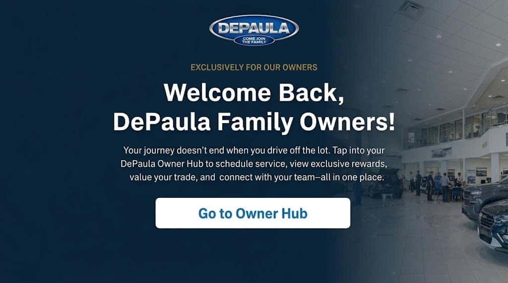 Welcome back DePaula Family Owners! Visit the Owner Hub