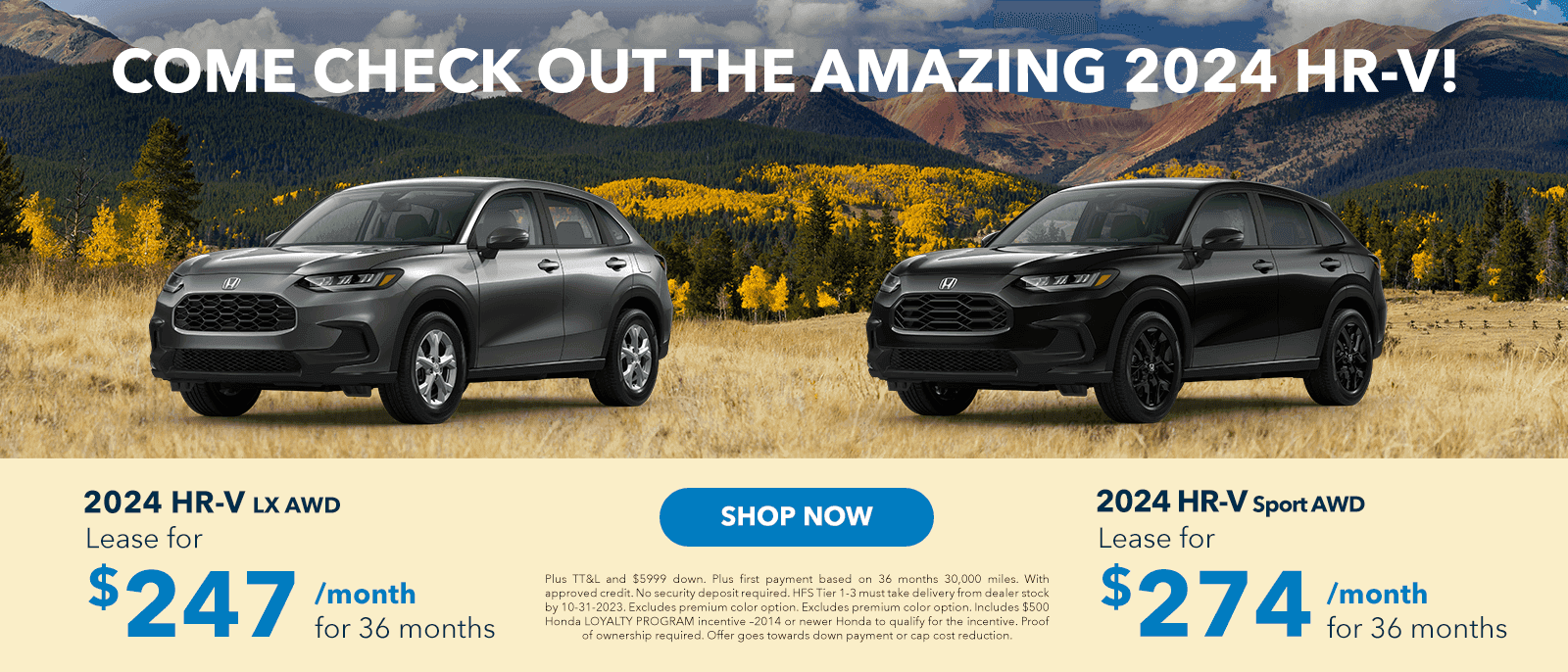 Check out the amazing 2024 HR-V! 2024 HR-V LX AWD | Lease for $247.00/mo for 36 months 2024 HR-V Sport AWD | Lease for $274.00/mo for 36 months