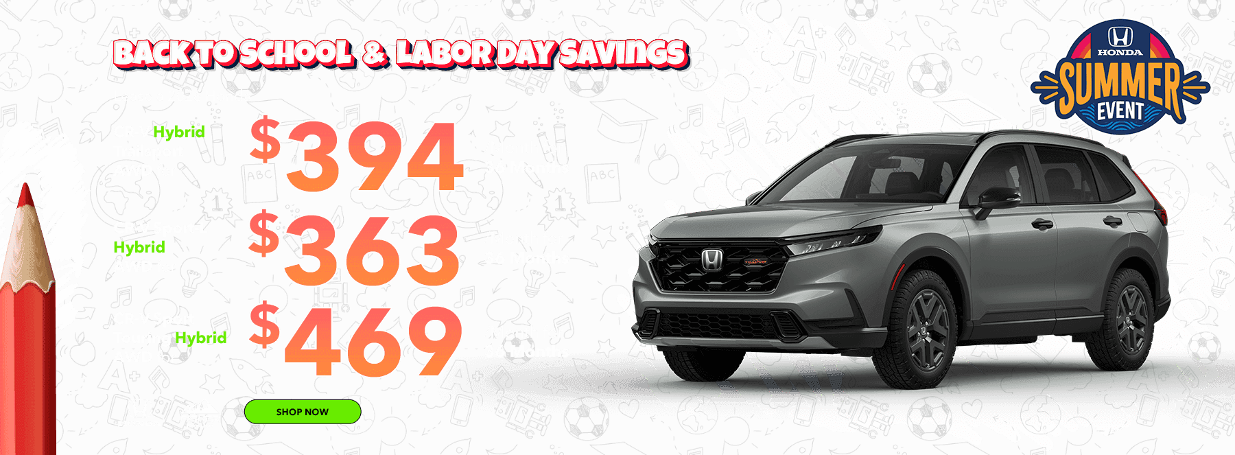 Back to School & Labor Day Savings 2026 CR-V Hybrid Trailsport AWD Lease for $394 per month for 36 months 2026 CR-V Sport-L Hybrid AWD Lease for $363 per month for 36 months 2026 CR-V Sport Touring Hybrid AWD Lease for $469 per month for 36 months