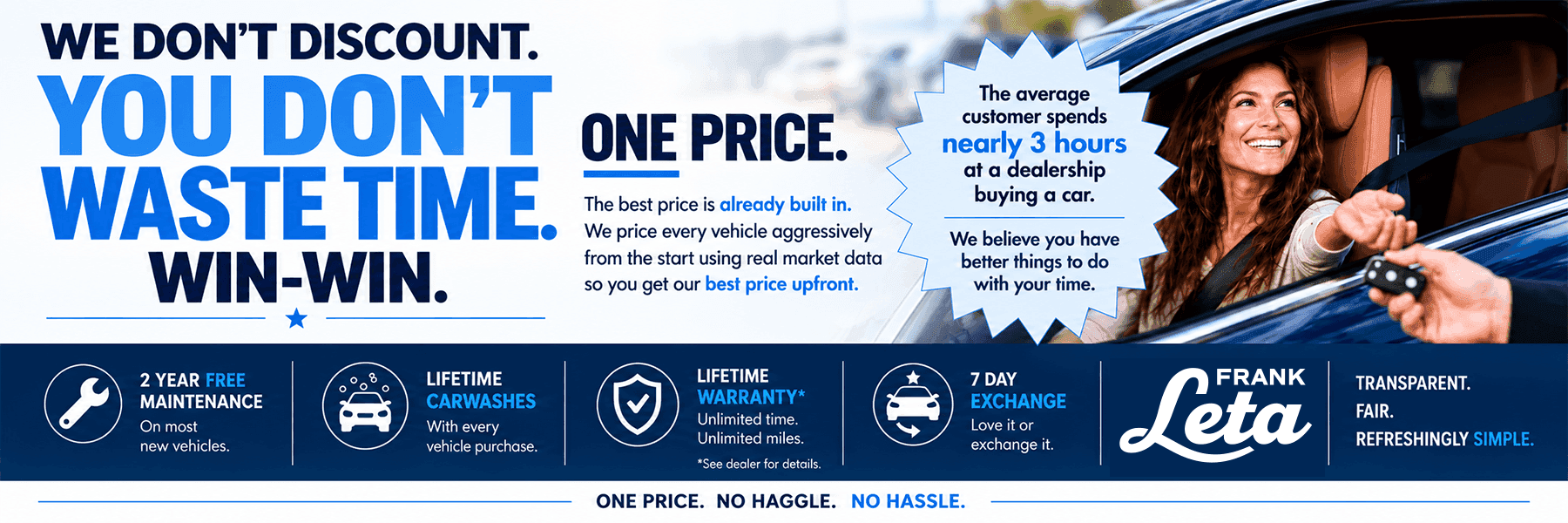 Frank Leta One Price car buying – transparent upfront pricing with no haggling, complimentary maintenance, lifetime car washes and warranty, and 7-day exchange.