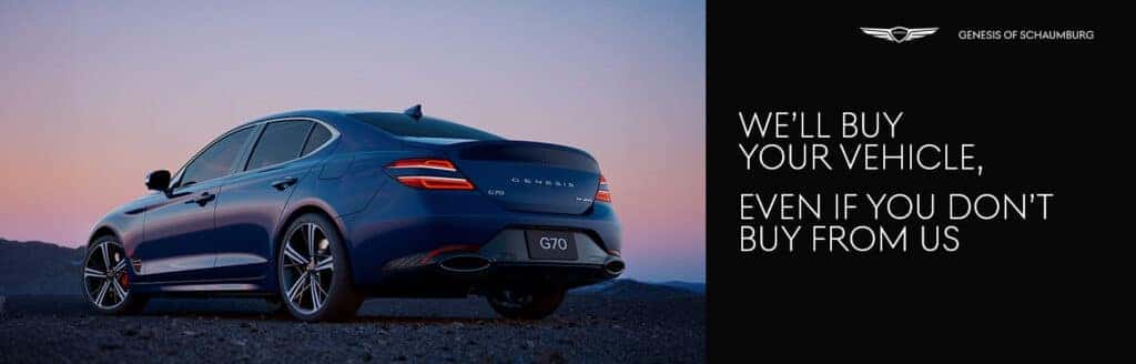 Genesis of Schaumburg will buy your car, even if you don't buy one from us.