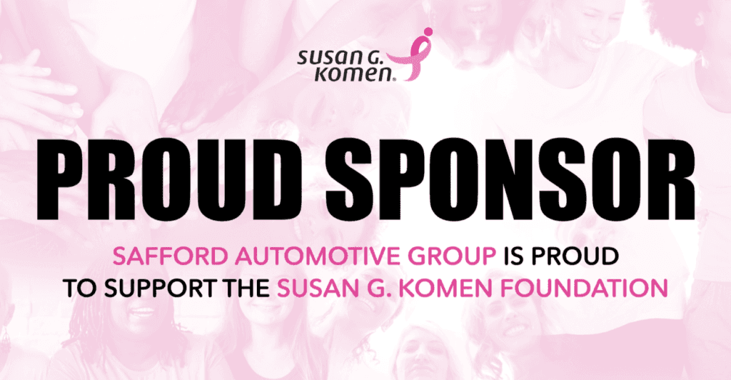 Safford Automotive Group is a proud sponsor of Susan G Komen More Than Pink Walk