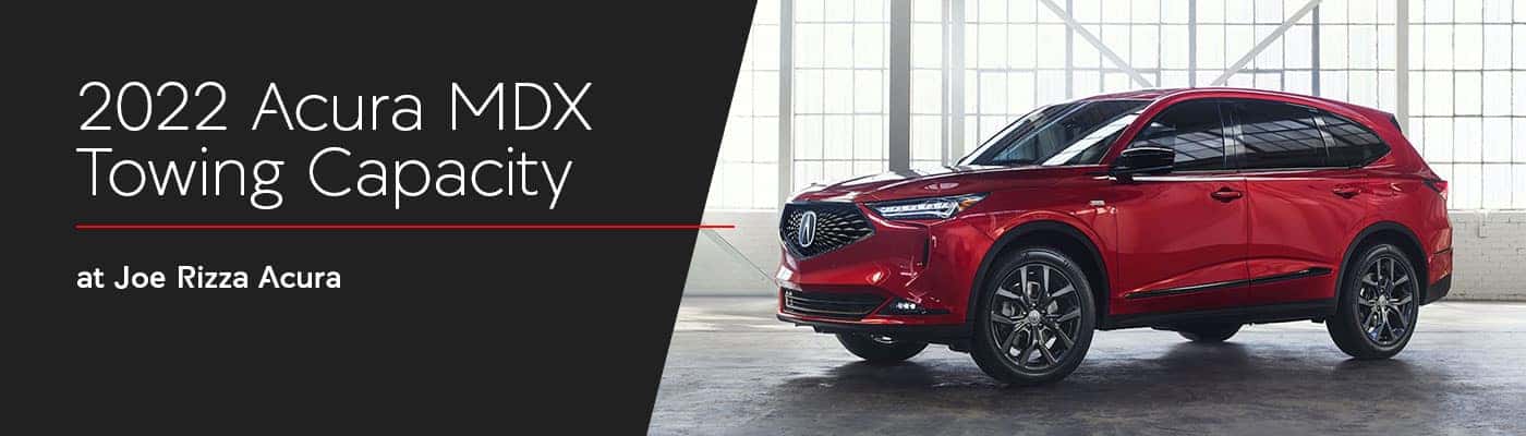 2020 Acura MDX Towing Capacity at Joe Rizza Acura