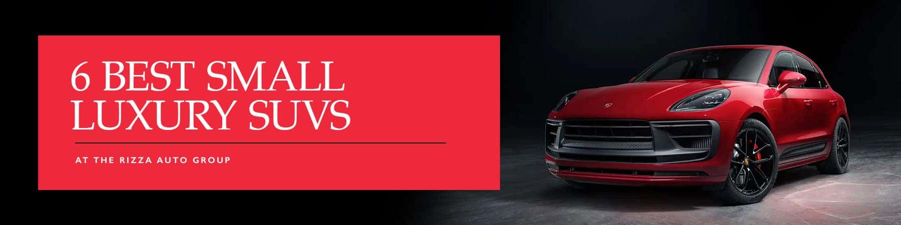 Best Small Luxury SUVs - Rizza Cars