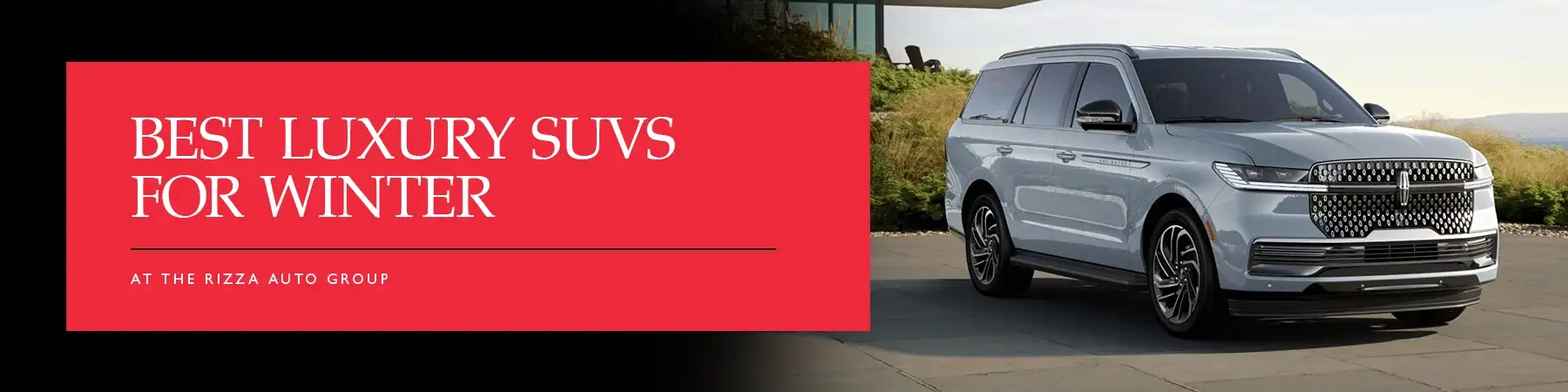 Best Luxury SUVs for Winter - Rizza Cars