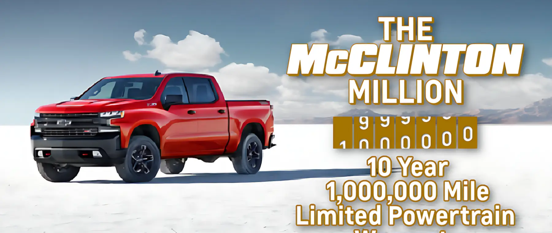 THE MCCLINTON MILLION nn 0 0 0 0 10-Year 1,000,000 Mile Limited Powertrain Warranty