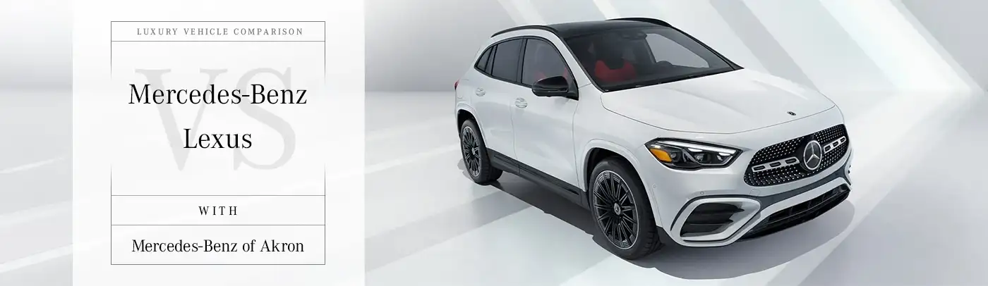 Mercedes-Benz vs Lexus Comparison Page in Akron, OH