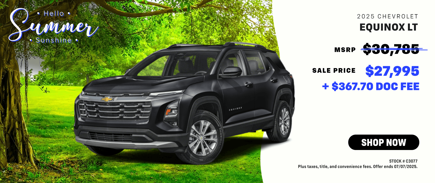 2025 Equinox: SALE PRICE $27,995 + DOC FEE $367.70