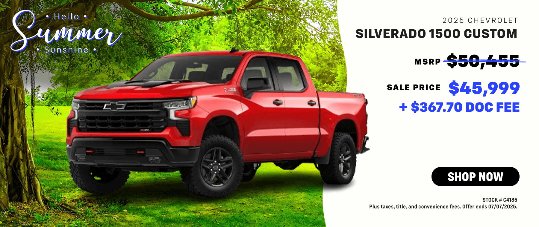 2025 Silverado 1500: Special Price $45,999 + DOC FEE $367.70