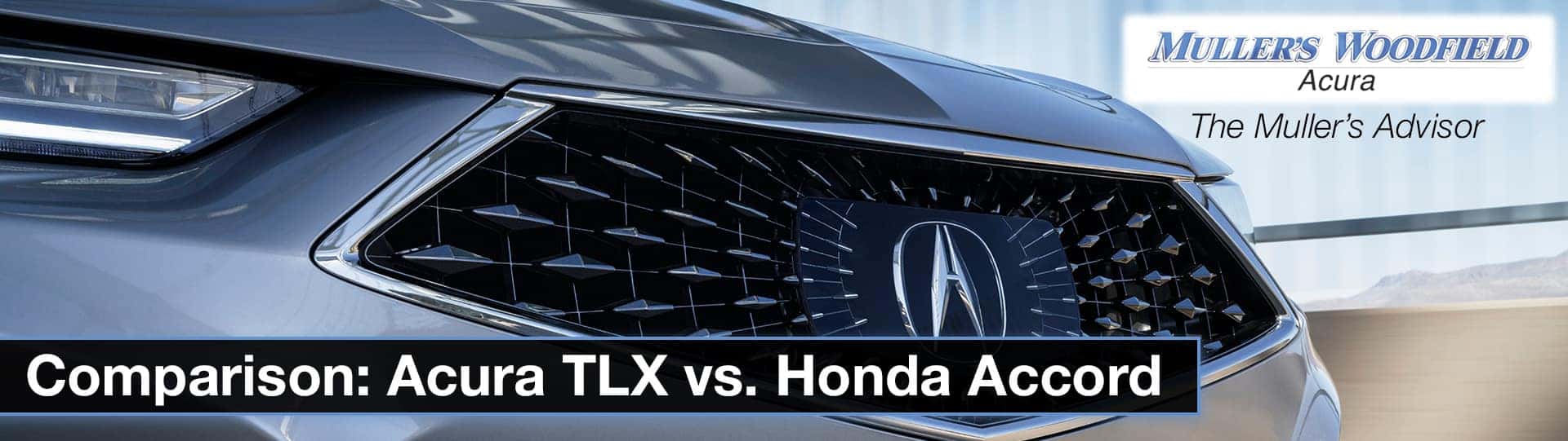 Comparison Acura TLX vs. Honda Accord Muller's Woodfield Acura