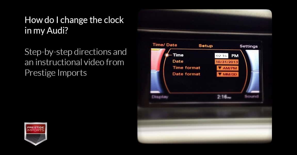 How do I change the clock in my Audi? Step-by-step directions