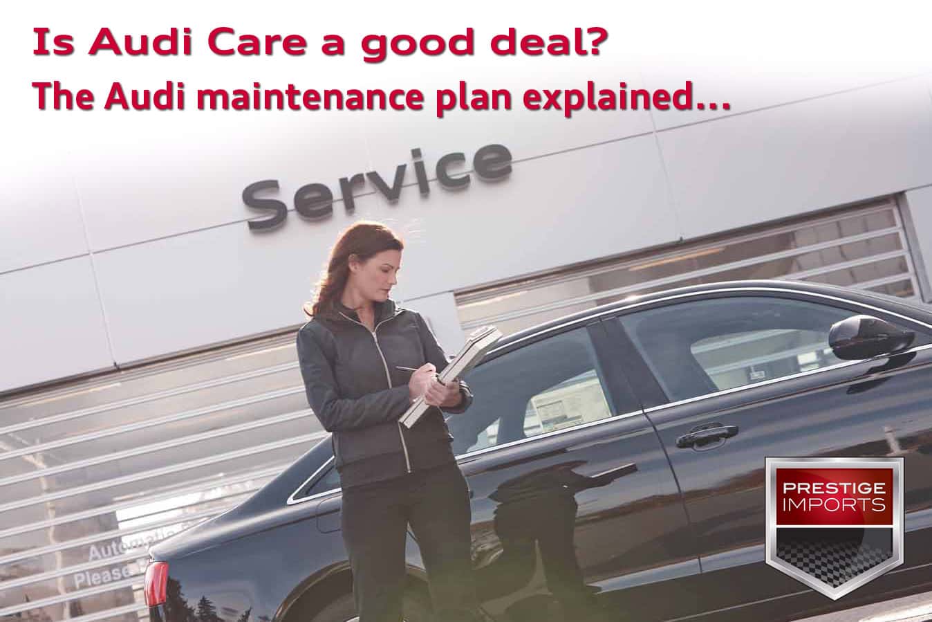 Is Audi Care a good deal? The Audi maintenance plan explained