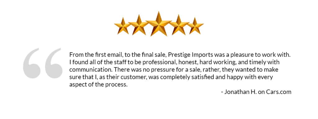 Prestige Imports was a pleasure to work with