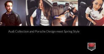 Audi Collection and Porsche Design meet Spring Style