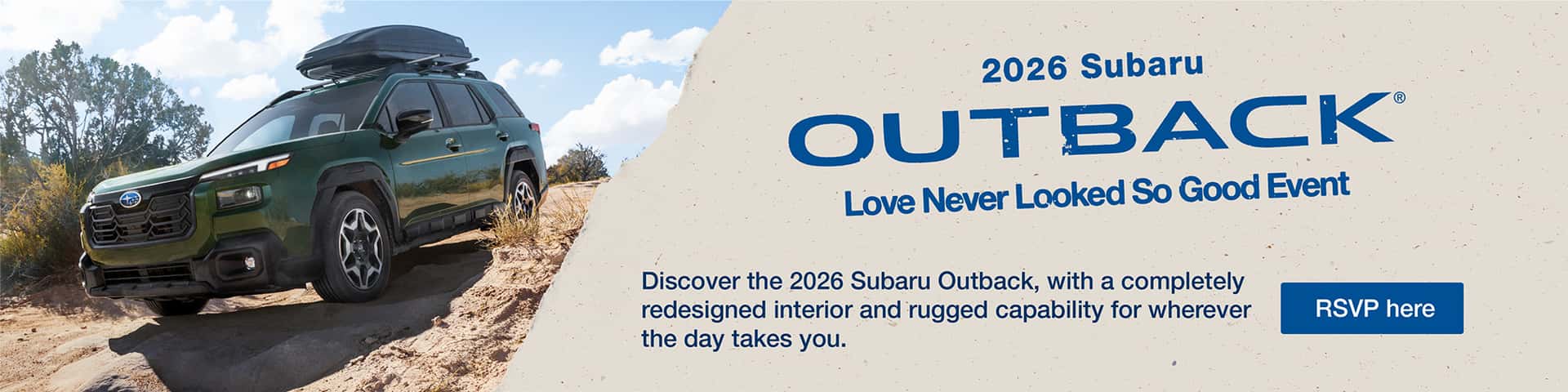 Love Never Looked So Good. Subaru Outback driving on rugged terrain.