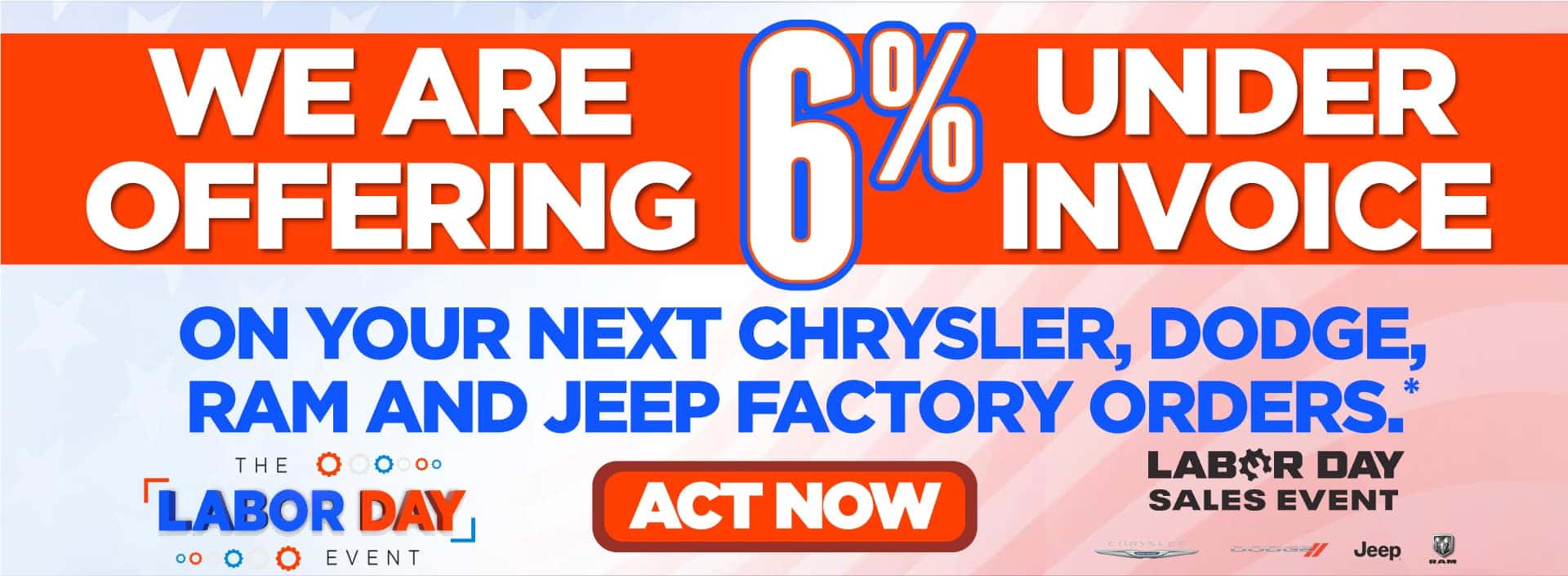 We are offering 6% under invoice - Act Now