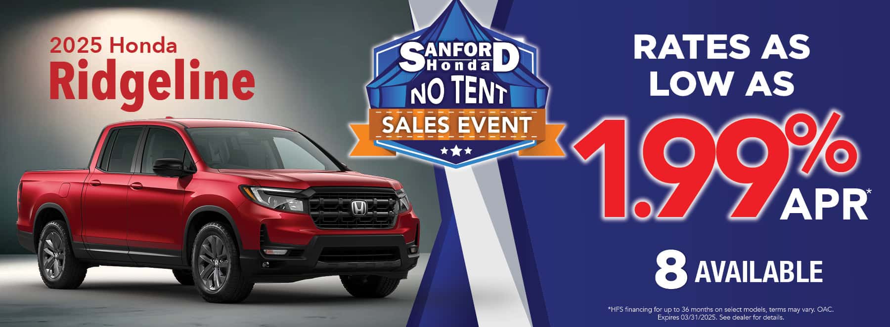 New 2025 Honda Ridgeline - 1.99% APR for up to 36 months*