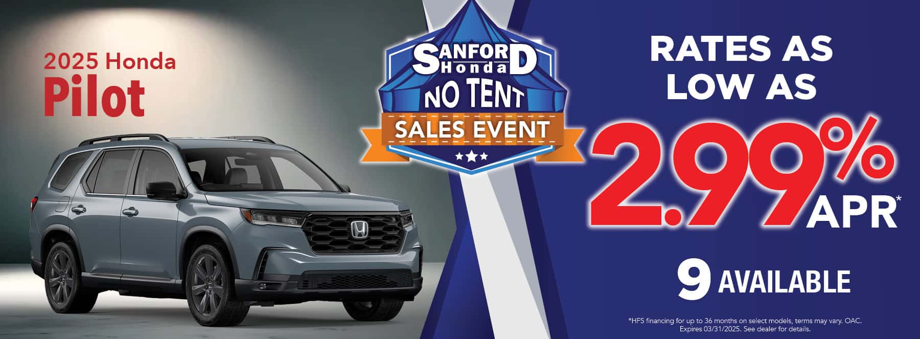 New 2025 Honda Pilot - 2.99% APR for up to 36 months*