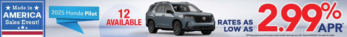 New 2025 Honda Pilot - 2.99% APR for up to 36 months*