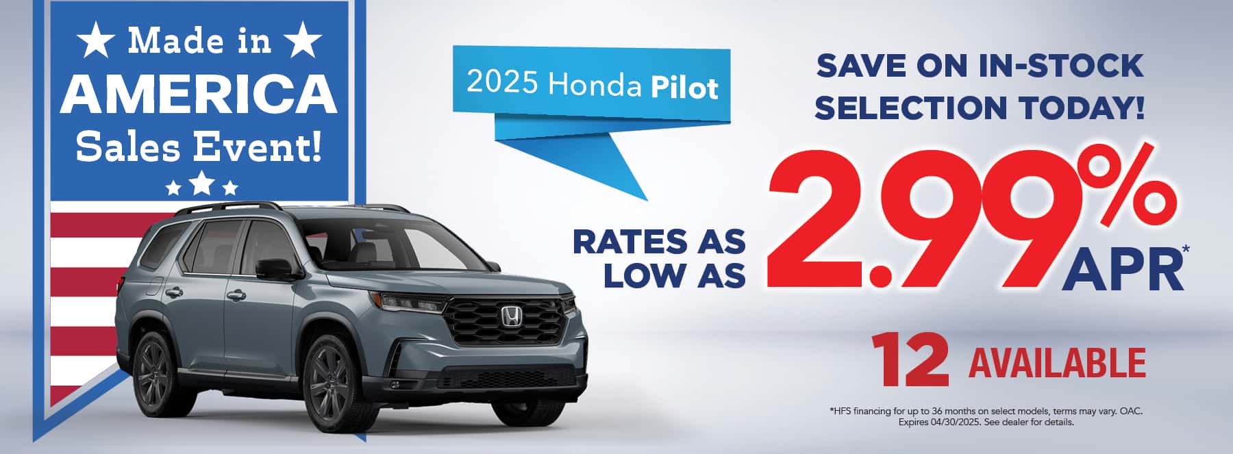 New 2025 Honda Pilot - 2.99% APR for up to 36 months*