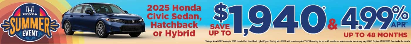 New 2025 Honda Civic Sedan, Hatchback or Hybrid - Save up to $1,940 and 4.99% APR for up to 48 months*