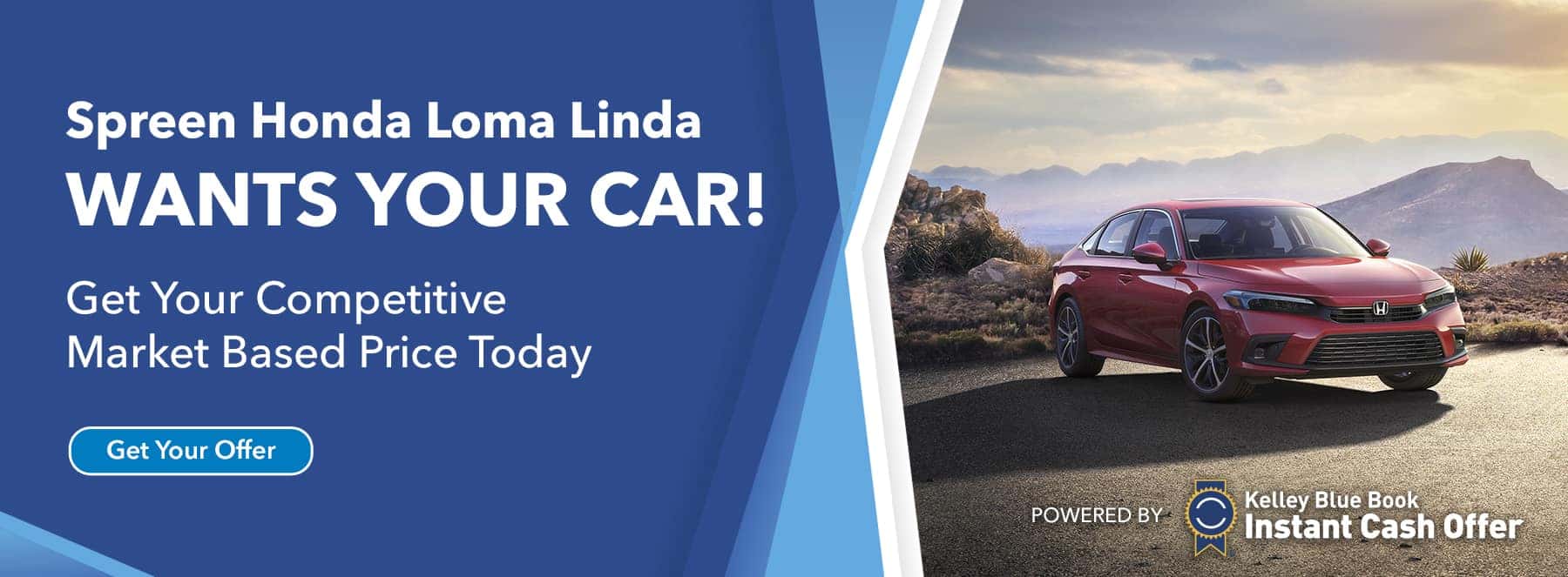 Spreen Honda Loma Linda wants your Car