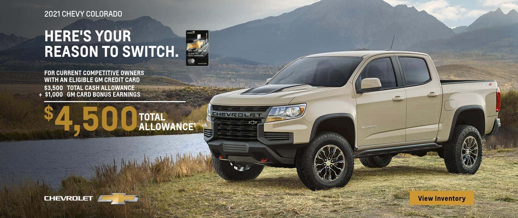 2021 chevy colorado for current competitive owners with an eligible gm credit card $3,500 total cash allowance + $1,000 gm card bonus earnings srtviselgt lee chevrolet $4,500 total allowance1 view inventory