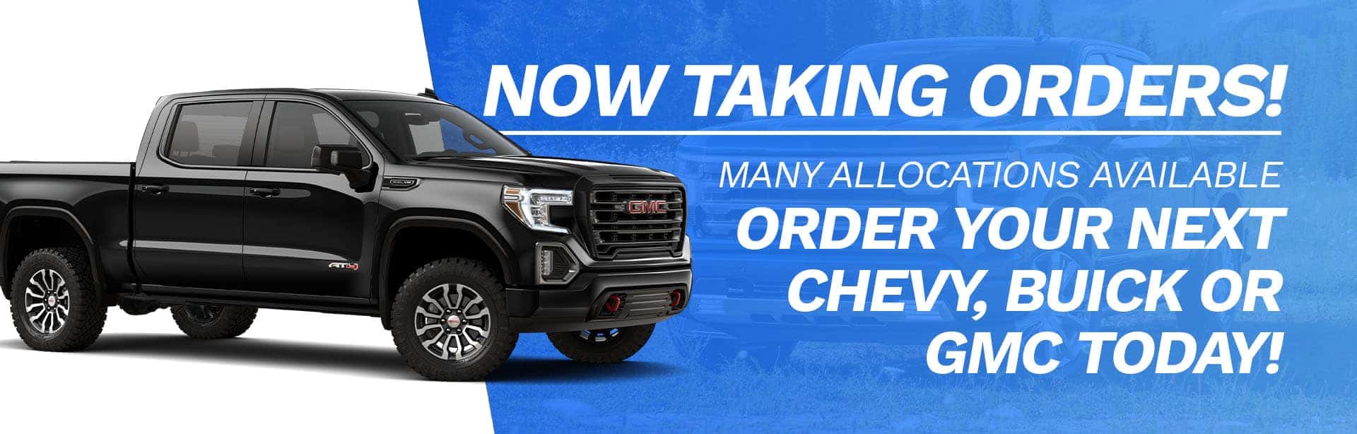 Now Taking Orders at York Gm for your next Chevy Buick or GMC.